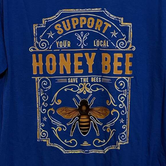 Generic Tops - Size Large ‘Support Your Local Honey Bee’ Custom Graphic Unisex T-Shirt